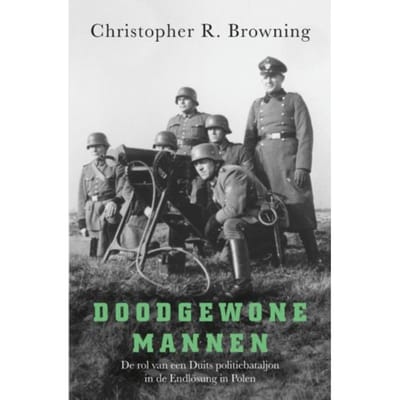 Doodgewone Mannen - Christopher R. Browning