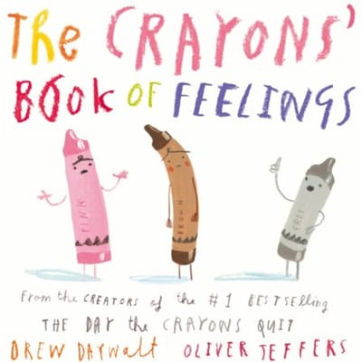 The Crayons’ Book Of Feelings - Drew Daywalt