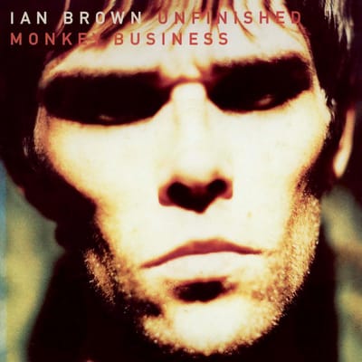 Unfinished Monkey Business - Ian Brown