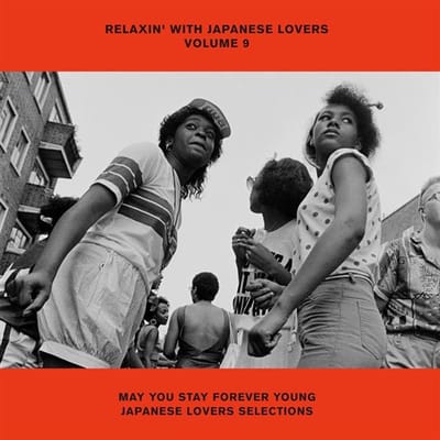 V/A - Relaxin' With Japanese Lovers Volume 9 May You Stay Forever Young Japanese Lovers Selections (LP)