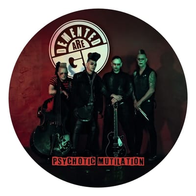 Demented Are Go - Psychotic Mutilation (LP) (Picture Disc)