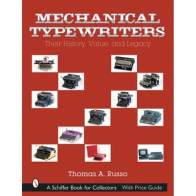 Mechanical Typewriters - Thomas A. Russo