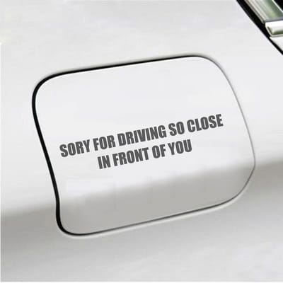 Bumpersticker - Sory For Driving So Close - 3,5 X 18,3 - Antraciet
