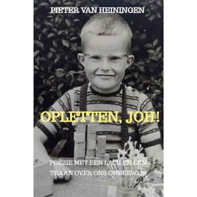 Opletten, Joh! - Pieter van Heiningen