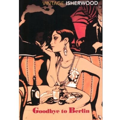 Goodbye To Berlin - Christopher Isherwood