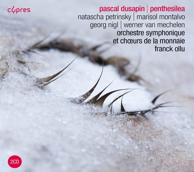 Orchestre Symphonique Et Chours De La Monnaie, Franck Ollu - Dusapin: Penthesilea (2 CD)