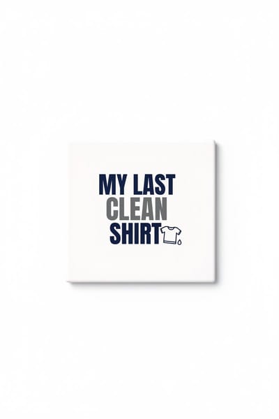 Mijn Laatste Schone Shirt Keramische Tegel – Grappige Was Quote Wanddecoratie Cadeau voor Thuis en Badkamer