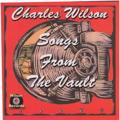 CD CHARLES WILSON - Songs From The Vault WIL27 Wilson Records 2001 VS Soul/Funk Gebruikt black