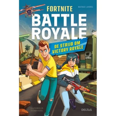 Fortnite Battle Royale - De Strijd Om Victory Royale - MATHIAS LAVOREL
