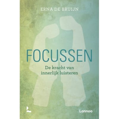 Focussen - Erna de Bruijn