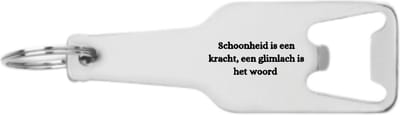 Akyol - schoonheid is een kracht flesopener - Quotes - familie vrienden - cadeau - 105 x 25mm