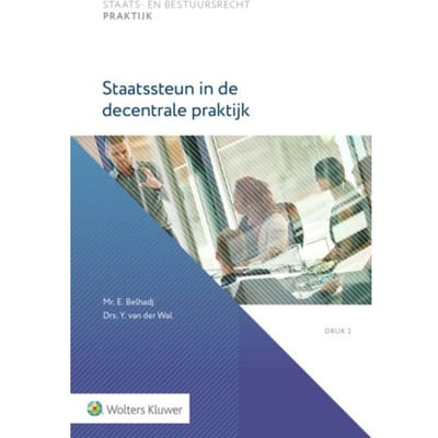 Staatssteun In De Decentrale Praktijk - E. Belhadj