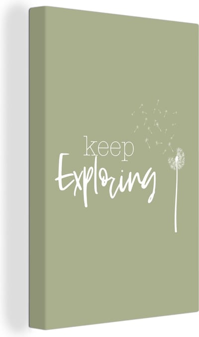 Canvas Schilderij Spreuken - Quotes - Keep exploring - 20x30 cm - Wanddecoratie
