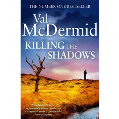 Killing The Shadows - Val McDermid