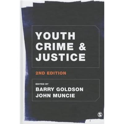 Youth Crime And Justice - Goldson