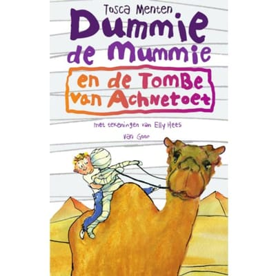 Dummie De Mummie En De Tombe Van Achnetoet - Dummie De Mummie - Tosca Menten