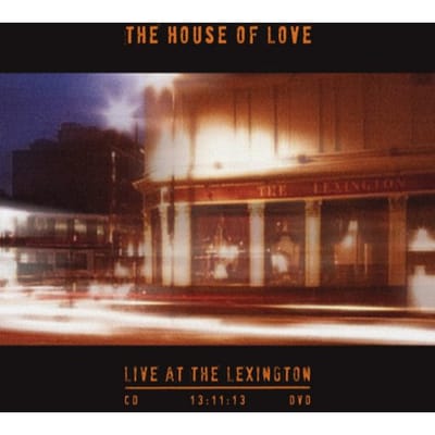 Live At The Lexington - House Of Love