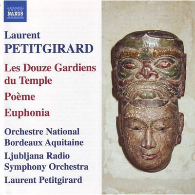 Orchestra National Bordeaux Aquitaine, Ljubljana Radio Symphony Orchestra - Petitgirard: Les Douze Gardiens Du Temple | Poème | Euphonia (CD)