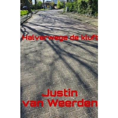Halverwege De Kluft - Justin Van Weerden