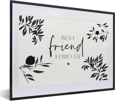 Fotolijst incl. Poster - BFF - Best friends forever - Beste vrienden - Quotes - Spreuken - 40x30 cm - Posterlijst