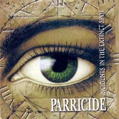 Parricide - Incidents In The Extinct Spot / The Threnody For The Tortured (CD)