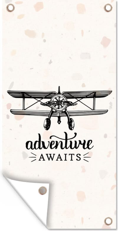 Schuttingposter Spreuken - Quotes - Adventure awaits - Vliegen - 100x200 cm - Tuindoek