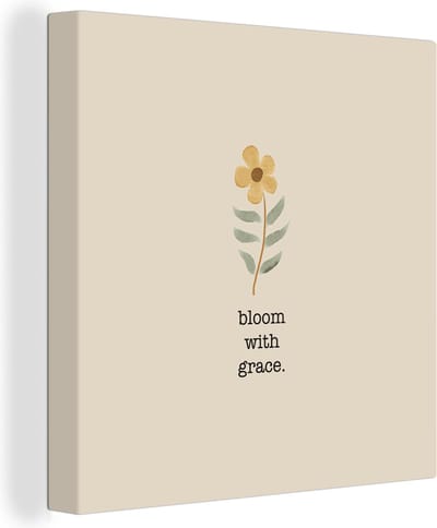 Canvas Schilderij Spreuken - Bloom with grace - Quotes - 20x20 cm - Wanddecoratie
