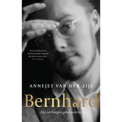 Bernhard - Annejet van der Zijl
