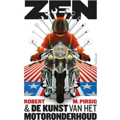 Zen En De Kunst Van Het Motoronderhoud - Robert Pirsig