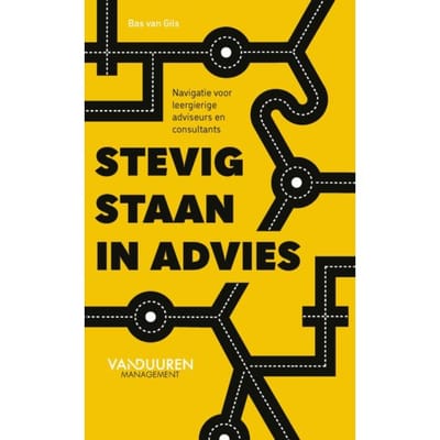 Stevig Staan In Advies - Bas van Gils