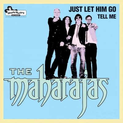 Maharajas - Just Let Him Go / Tell Me (7" Single)