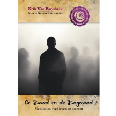 De Dood En De Dageraad - Erik van Ruysbeek