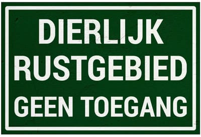 Dierlijk rustgebied geen toegang bord | Sign Again materiaal | 18 x 12 cm