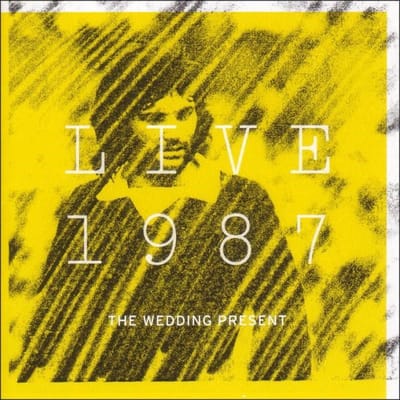 The Wedding Present - Live 1987 (2 CD)
