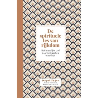 De Spirituele Les Van Rijkdom - Deepak Chopra
