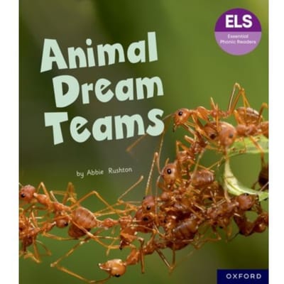 Essential Letters And Sounds: Essential Phonic Readers: Oxford Reading Level 6: Animal Dream - Abbie Rushton
