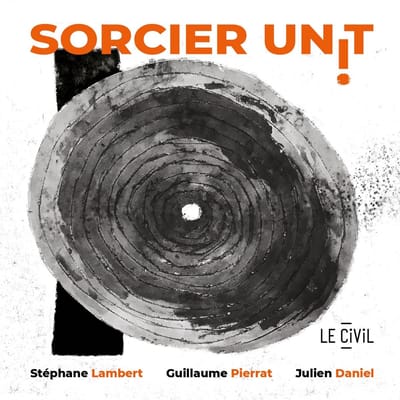 Stéphane Lambert - Sorcier Unit (CD)
