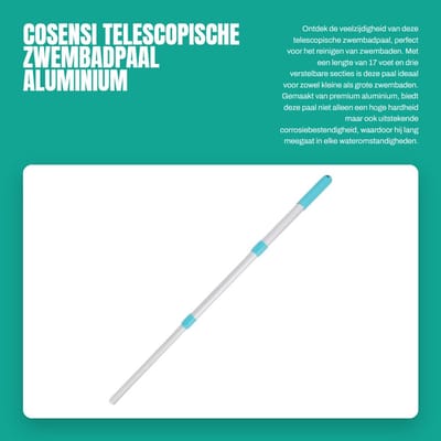 Dailygoods- Zwembadpaal Verstelbaar - 17 Voet - 3 Secties - Aluminium - Corrosiebestendig - Handig in Gebruik - Zwembadstang