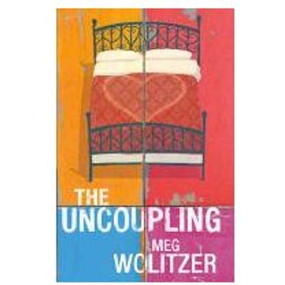 The Uncoupling - Meg Wolitzer