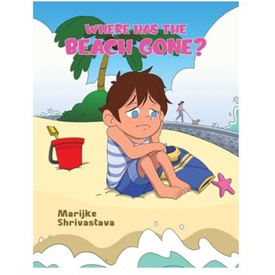 Where Has The Beach Gone? - Marijke Shrivastava