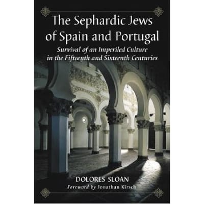The Sephardic Jews Of Spain And Portugal - Sloan, Dolores
