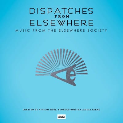 Atticus Ross, Leopold Ross & Claudia Sarne - Dispatches From Elsewhere (Music From The Elsewhere Society) (LP) (Limited Edition)