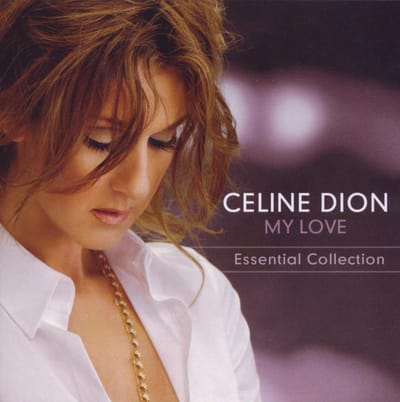 My Love Essential Collection - Céline Dion