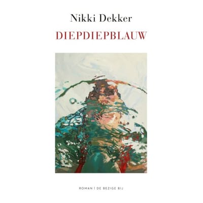 Diepdiepblauw - Nikki Dekker