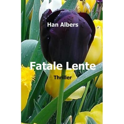 Fatale Lente - Han Albers