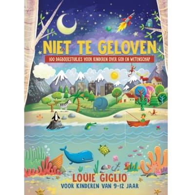 Niet Te Geloven - Louie Giglio