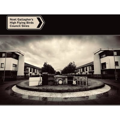 Council Skies - Noel Gallagher's High Flying Bir