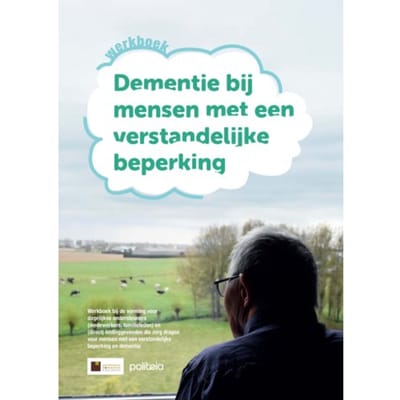 Dementie Bij Mensen Met Een Verstandelijke Beperking (Werkboek) - Expertisecentrum Dementie Vlaand