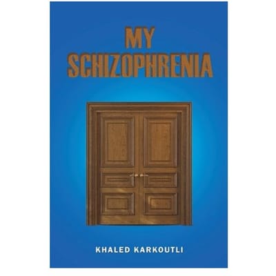 My Schizophrenia - Khaled Karkoutli