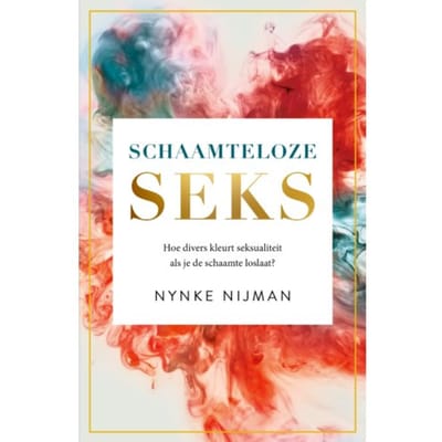 Schaamteloze Seks - Nynke Nijman